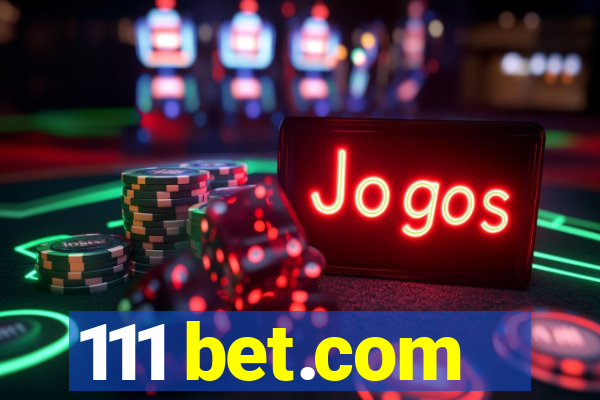 111 bet.com